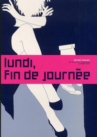 Lundi, fin de journée - 3e partie
