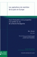 LES OPERATIONS DE MAINTIEN DE LA PAIX EN EUROPE