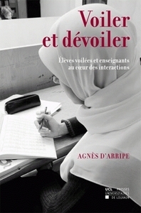 VOILER ET DEVOILER. ELEVES VOILEES ET ENSEIGNANTS AU COEUR DES INTERACTIONS