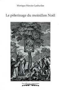 LE PELERINAGE DU MOINILLON NOEL