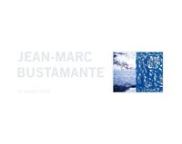JEAN-MARC BUSTAMANTE - LE GRAND TOUR