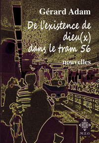 De L'Existence De Dieu(X) Dans Le Tram 56