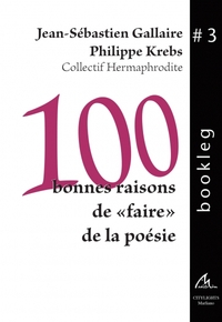 100 bonnes raisons de "faire" de la poésie