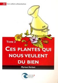 CES PLANTES QUI NOUS VEULENT DU BIEN T2