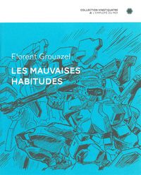 LES MAUVAISES HABITUDES