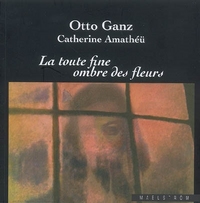 LA TOUTE FINE OMBRE DES FLEURS