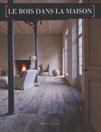 Le bois dans la maison