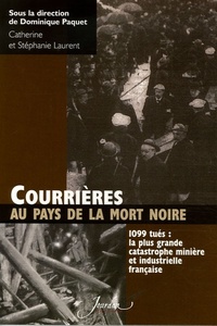 COURRIERES - AU PAYS DE LA MORT NOIRE