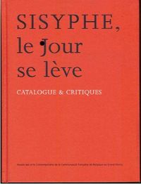 SISYPHE - LE JOUR SE LEVE.CATALOGUE & CRITIQUES