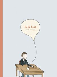 HUSH HUSH
