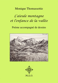 L'Aïeule Montagne Et L'Enfance De La Vallée
