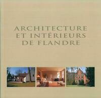 ARCHITECTURE ET INTERIEURS DE FLANDRE