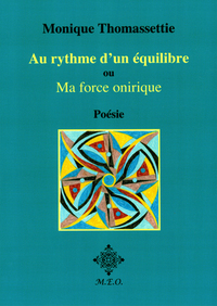 Au Rythme D'Un Équilibre, Ou: Ma Force Onirique