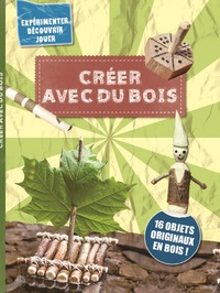 CREER AVEC DU BOIS