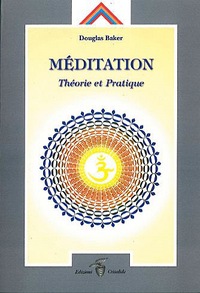 Méditation. théorie et pratique
