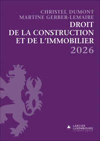 Recueil - Droit de la construction et de l'immobilier 2026