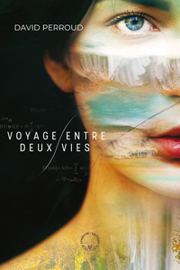 VOYAGE ENTRE DEUX VIES