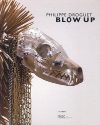 PHILIPPE DROGUET BLOW UP