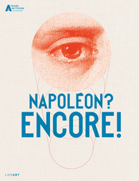 Napoléon ? Encore !