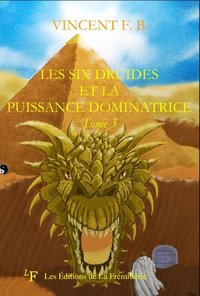 Les six druides et la puissance dominatrice