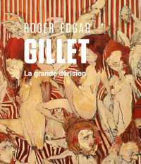 ROGER EDGAR GILLET, LA GRANDE DERISION - BILINGUE : FRANCAIS / ANGLAIS - ILLUSTRATIONS, COULEUR