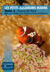 LES PETITS AQUARIUMS MARINS - TOME 2
