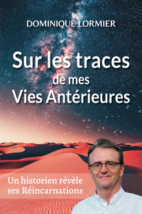Sur les traces de mes vies antérieures