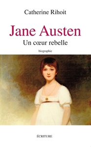 Jane Austen - Un coeur rebelle