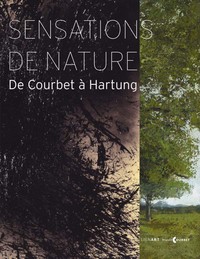 SENSATIONS DE NATURE DE COURBET A HARTUNG