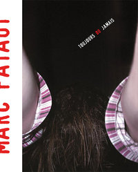 TOUJOURS OU JAMAIS MARC PATAUT