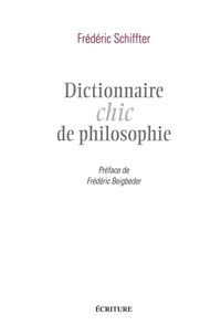 Dictionnaire chic de philosophie