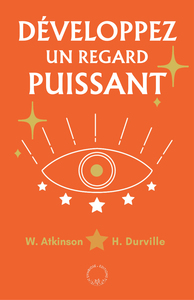 DEVELOPPEZ UN REGARD PUISSANT