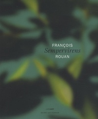Francois rouan sempervirens