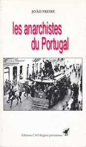 ANARCHISTES DU PORTUGAL (LES)