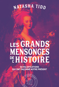 Les Grands Mensonges de l'Histoire
