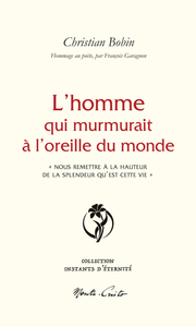L'homme qui murmurait à l'oreille du monde