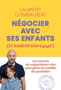 Négocier avec ses enfants (et garder son calme)