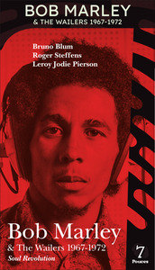 Bob Marley & The Wailers 1967-1972 - Soul Revolution