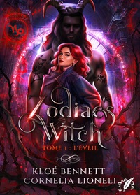 ZODIAC'S WITCH - T1 : L'EVEIL