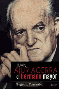 JUAN AJURIAGERRA - EL HERMANO MAYOR