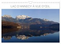 Lac d'Annecy à vue d'oeil (Calendrier mural 2025 DIN A4 vertical), CALVENDO calendrier mensuel