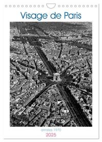 VISAGE DE PARIS, ANNEES 1970 (CALENDRIER MURAL 2025 DIN A4 HORIZONTAL), CALVENDO CALENDRIER MENSUEL