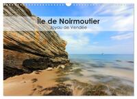 Île de Noirmoutier - Joyau de Vendée (Calendrier mural 2025 DIN A3 vertical), CALVENDO calendrier mensuel