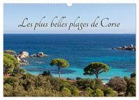 LES PLUS BELLES PLAGES DE CORSE (CALENDRIER MURAL 2025 DIN A3 VERTICAL), CALVENDO CALENDRIER MENSUEL