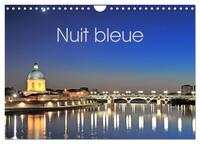 NUIT BLEUE (CALENDRIER MURAL 2025 DIN A4 VERTICAL), CALVENDO CALENDRIER MENSUEL - MONUMENTS DE NUIT