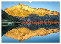 LUMIERES MAGIQUES DES PYRENEES (CALENDRIER MURAL 2025 DIN A3 VERTICAL), CALVENDO CALENDRIER MENSUEL