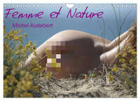 FEMME ET NATURE (CALENDRIER MURAL 2025 DIN A4 VERTICAL), CALVENDO CALENDRIER MENSUEL - TRAVAIL PHOTO