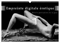 EMPREINTE DIGITALE EROTIQUE - DETAILS PARTICULIERS DE LA PEAU (CALENDRIER MURAL 2024 DIN A3 VERTICAL