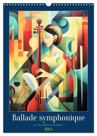 Ballade symphonique (Calendrier mural 2025 DIN A3 horizontal), CALVENDO calendrier mensuel