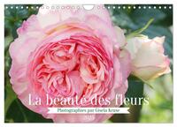 LA BEAUTE DES FLEURS (CALENDRIER MURAL 2025 DIN A4 VERTICAL), CALVENDO CALENDRIER MENSUEL - LES FLEU